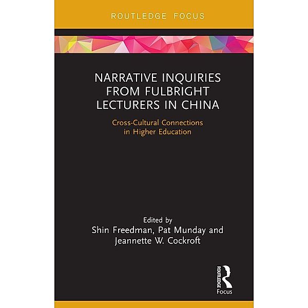 Narrative Inquiries from Fulbright Lecturers in China