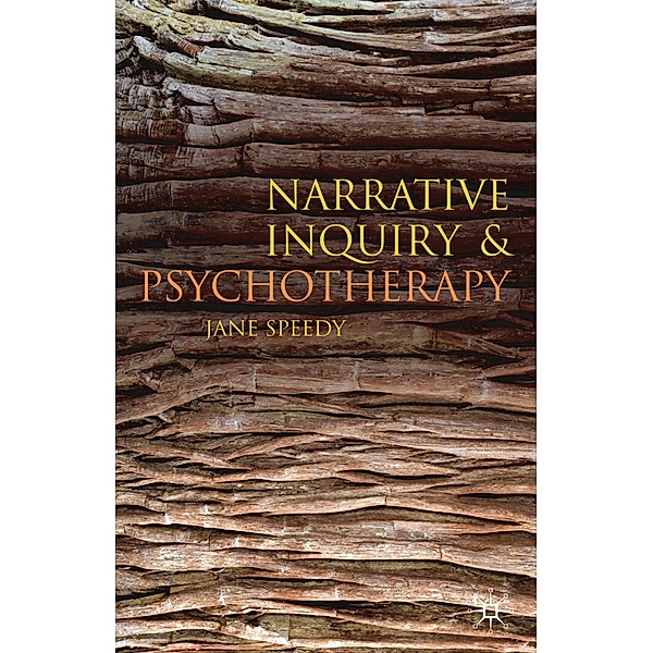 Narrative Inquiry and Psychotherapy, Jane Speedy