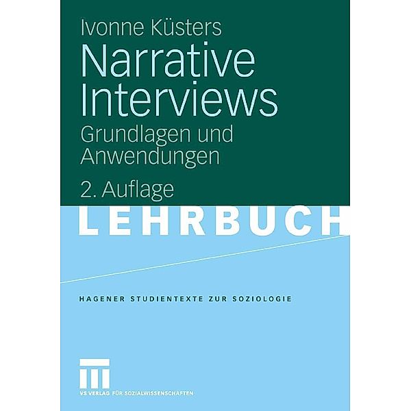 Narrative Interviews / Studientexte zur Soziologie, Ivonne Küsters