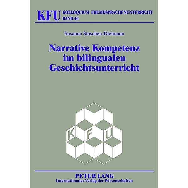 Narrative Kompetenz im bilingualen Geschichtsunterricht, Susanne Staschen-Dielmann