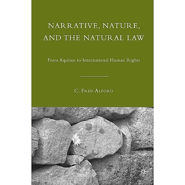 Narrative, Nature, and the Natural Law, C. Alford