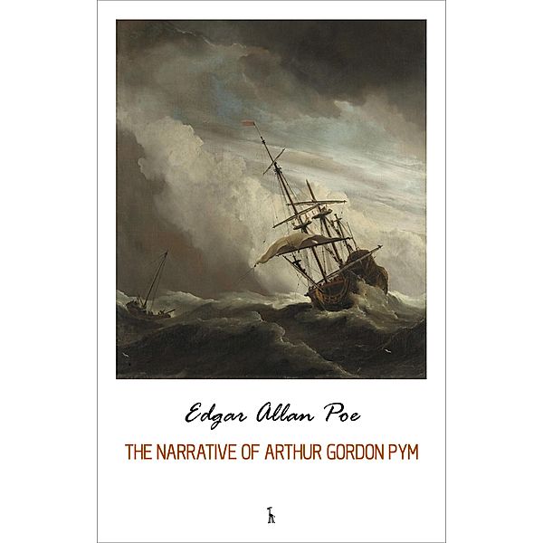 Narrative of Arthur Gordon Pym / Green World Classics, Poe Edgar Allan Poe
