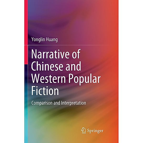 Narrative of Chinese and Western Popular Fiction, Yonglin Huang