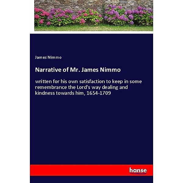 Narrative of Mr. James Nimmo, James Nimmo