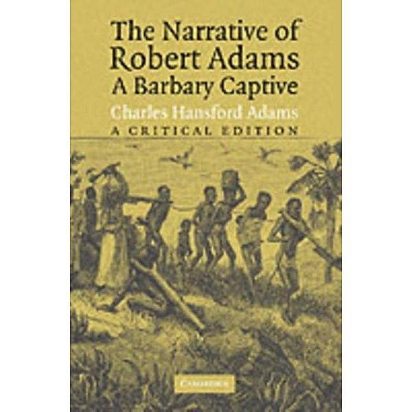 Narrative of Robert Adams, A Barbary Captive, Robert Adams