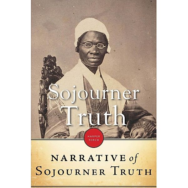 Narrative Of Sojourner Truth, Sojourner Truth