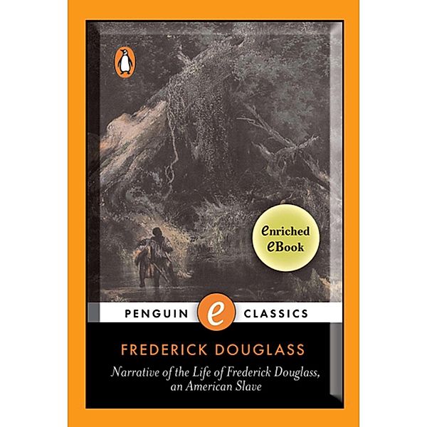 Narrative of the Life of Frederick Douglass, An American Slave, Frederick Douglass