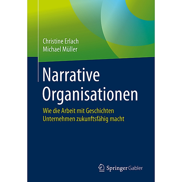 Narrative Organisationen, Christine Erlach, Michael Müller