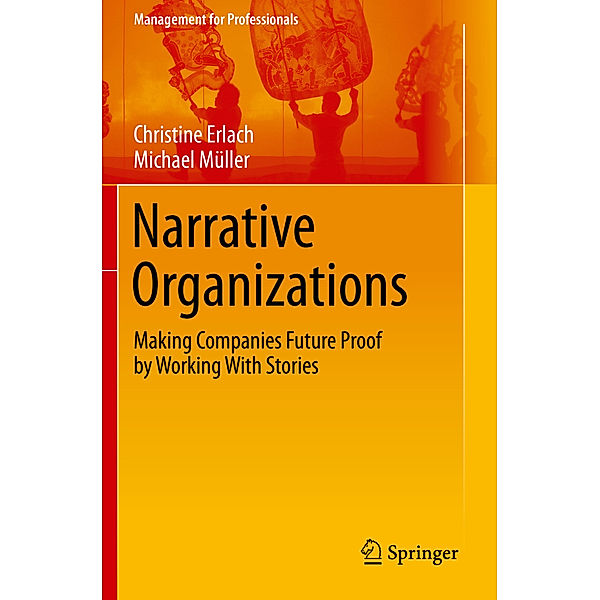 Narrative Organizations, Christine Erlach, Michael Müller