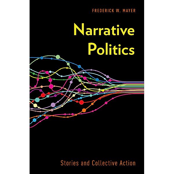 Narrative Politics, Frederick W. Mayer