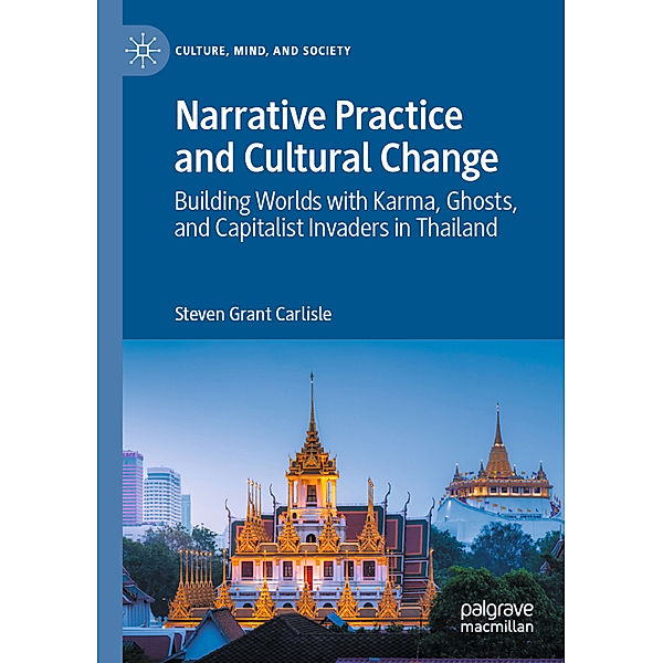 Narrative Practice and Cultural Change, Steven Grant Carlisle