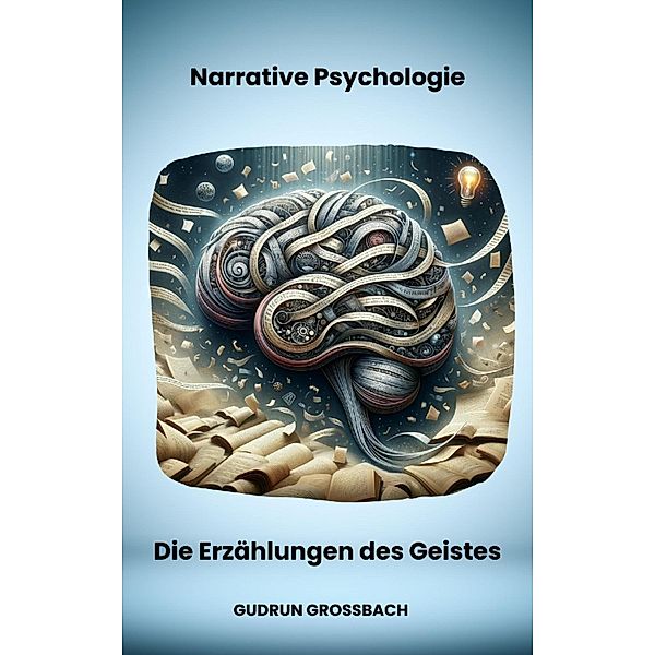 Narrative Psychologie, Gudrun Großbach