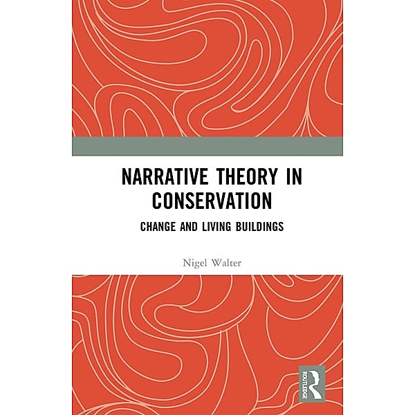 Narrative Theory in Conservation, Nigel Walter