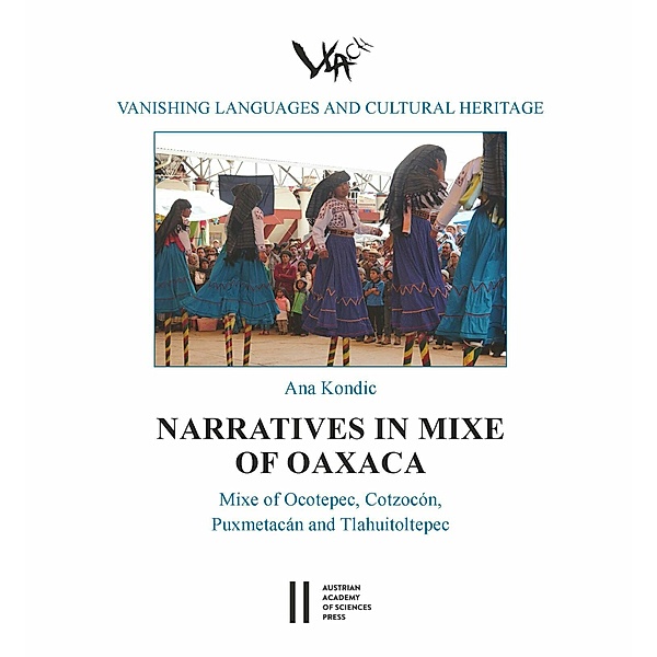 Narratives in Mixe of Oaxaca, Ana Kondic
