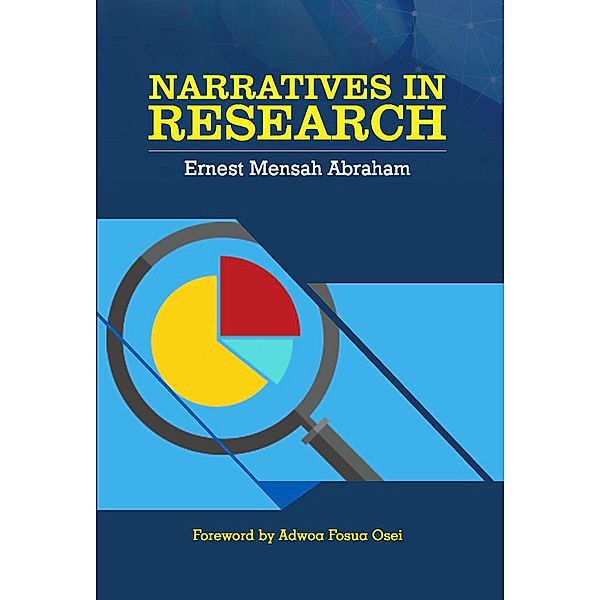 Narratives In Research, Ernest Mensah Abraham