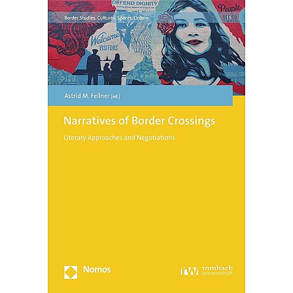 Narratives of Border Crossings / Border Studies. Cultures, Spaces, Orders Bd.5