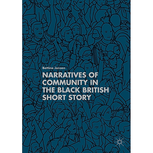 Narratives of Community in the Black British Short Story, Bettina Jansen