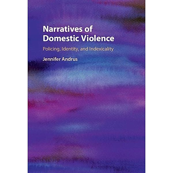 Narratives of Domestic Violence, Jennifer Andrus