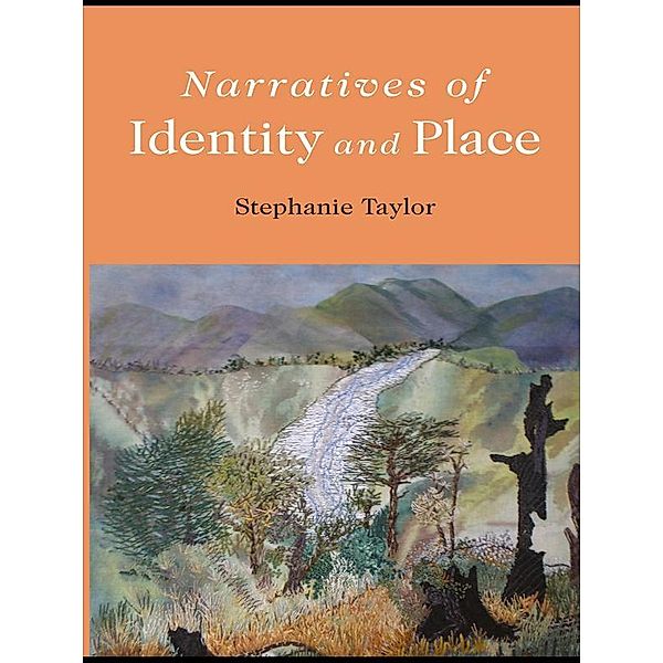 Narratives of Identity and Place, Stephanie Taylor