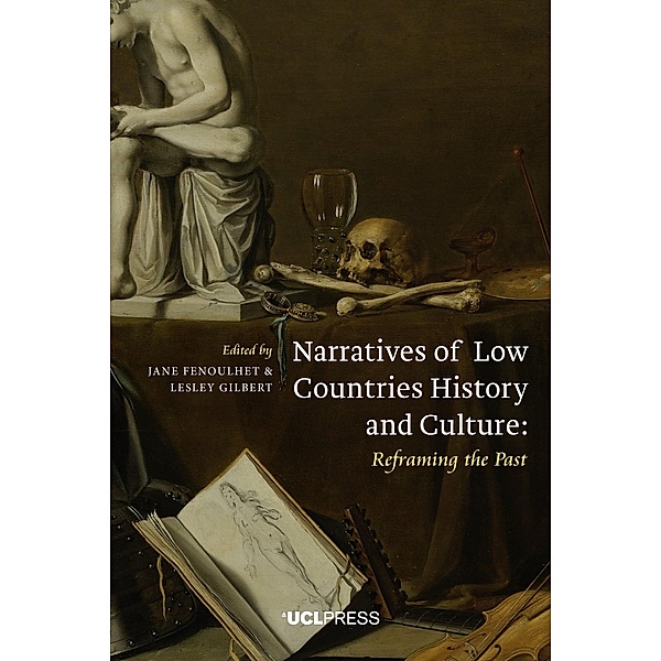 Narratives of Low Countries History and Culture / Global Dutch