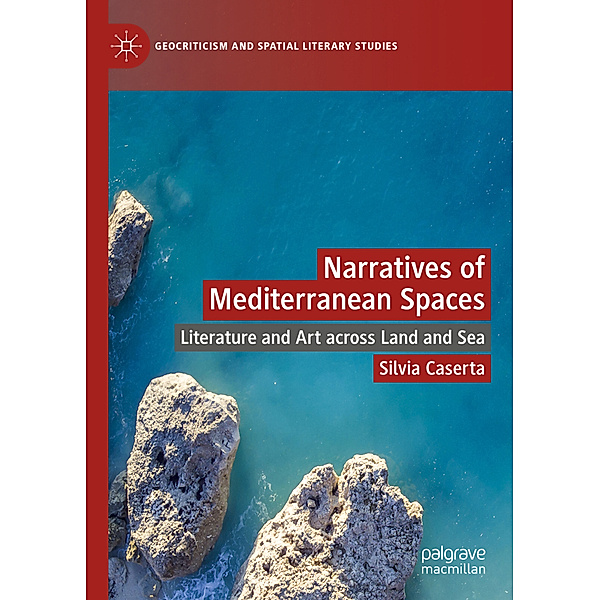 Narratives of Mediterranean Spaces, Silvia Caserta