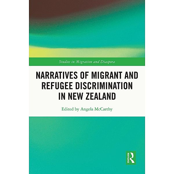 Narratives of Migrant and Refugee Discrimination in New Zealand