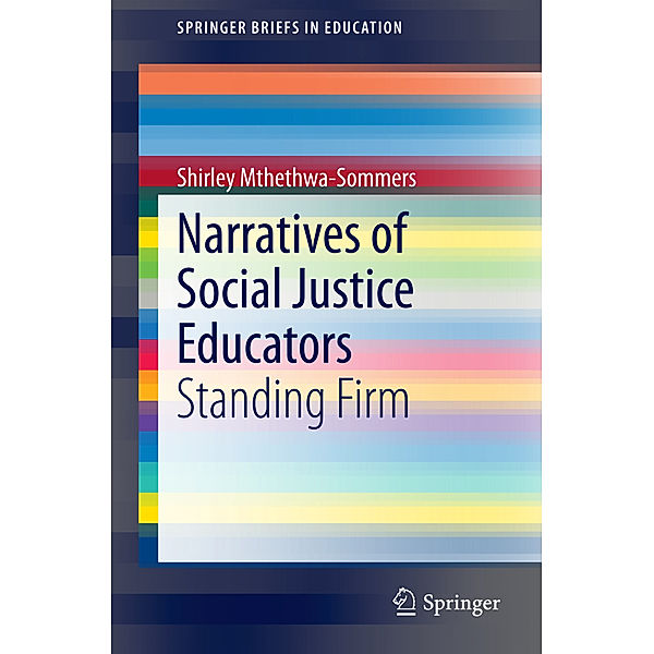 Narratives of Social Justice Educators, Shirley Mthethwa-Sommers