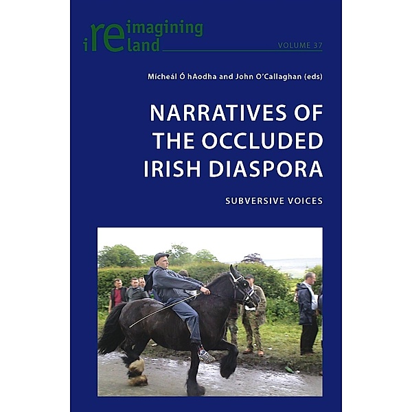 Narratives of the Occluded Irish Diaspora