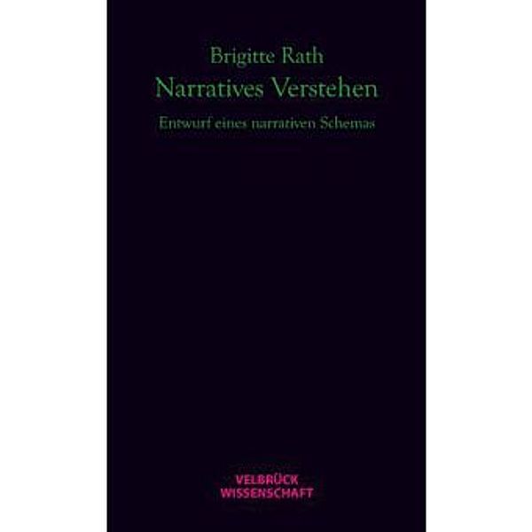 Narratives Verstehen, Brigitte Rath