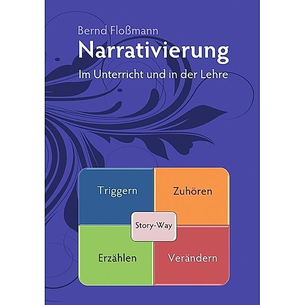 Narrativierung, Bernd Floßmann