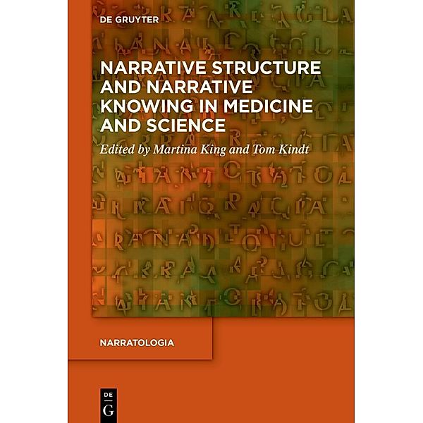 Narratologia / Narrative Structure and Narrative Knowing in Medicine and Science