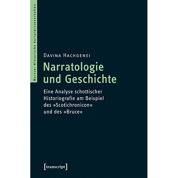 Narratologie und Geschichte / Mainzer Historische Kulturwissenschaften Bd.44, Davina Hachgenei