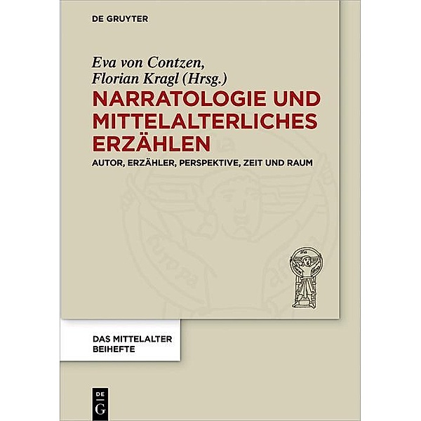 Narratologie und mittelalterliches Erzählen / Das Mittelalter. Perspektiven mediävistischer Forschung. Beihefte Bd.7