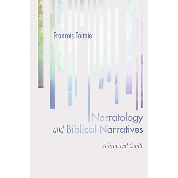 Narratology and Biblical Narratives, Francois Tolmie