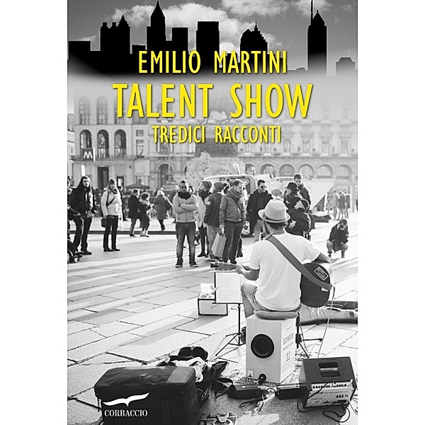 Narratori Corbaccio: Talent Show, Emilio Martini