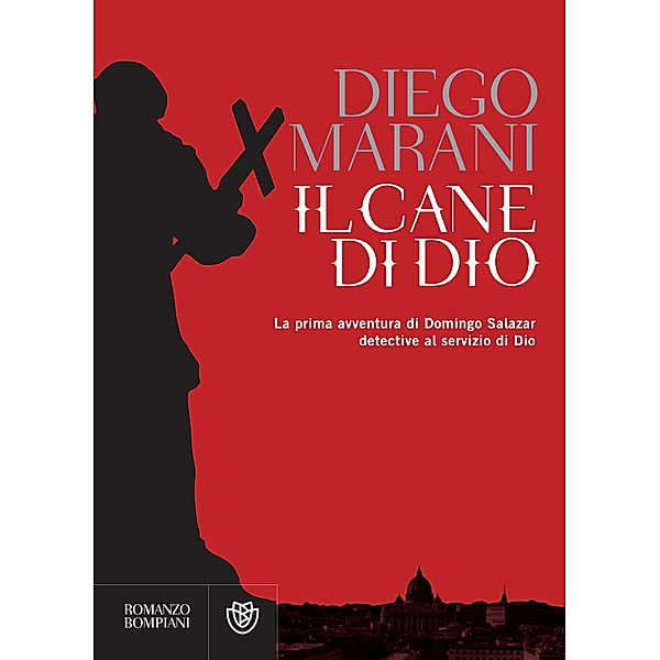 Narratori italiani - Bompiani: Il cane di Dio, Diego Marani