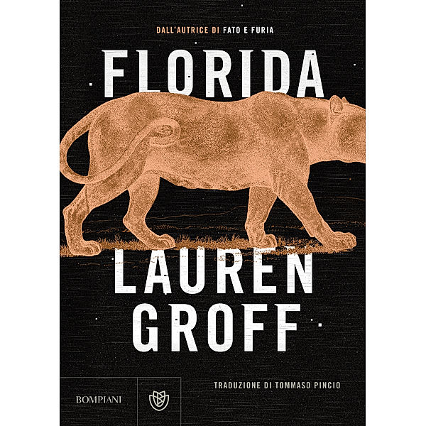 Narratori stranieri - Bompiani: Florida, Lauren Groff