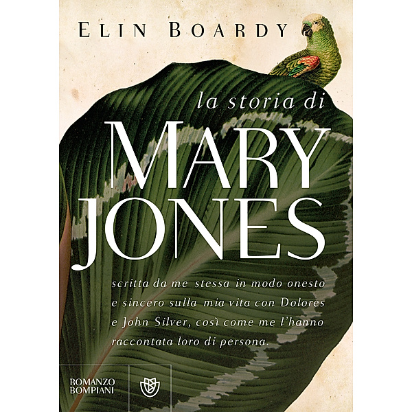 Narratori stranieri - Bompiani: La storia di Mary Jones, Elin Boardy