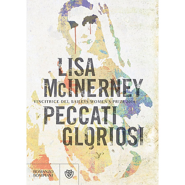 Narratori stranieri - Bompiani: Peccati gloriosi, Lisa McInerney