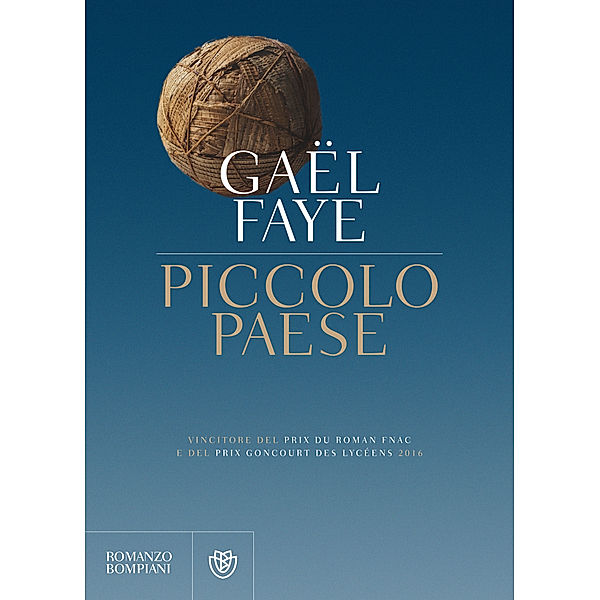 Narratori stranieri - Bompiani: Piccolo paese, Gaël Faye