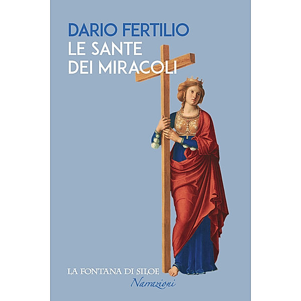 Narrazioni: Le sante dei miracoli, Dario Fertilio