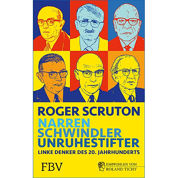 Narren, Schwindler, Unruhestifter, Roger Scruton