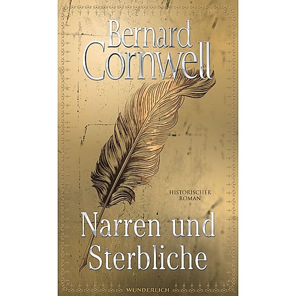 Narren und Sterbliche, Bernard Cornwell