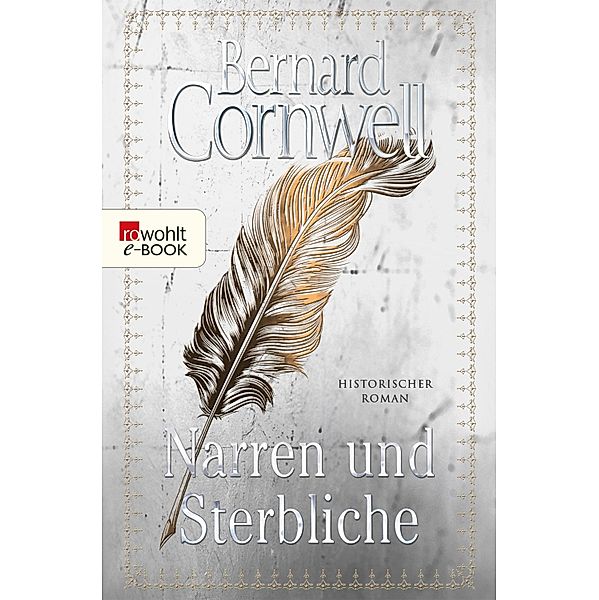 Narren und Sterbliche, Bernard Cornwell