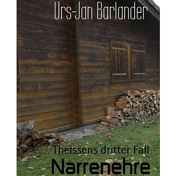 Narrenehre, Urs-Jan Barlander