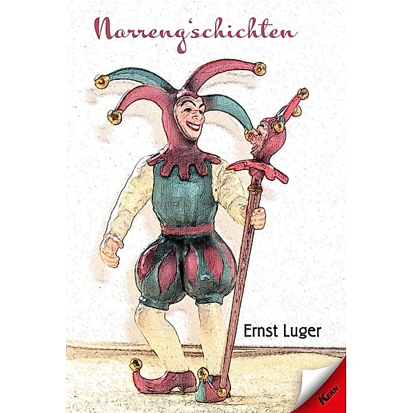 Narreng'schichten, Ernst Luger
