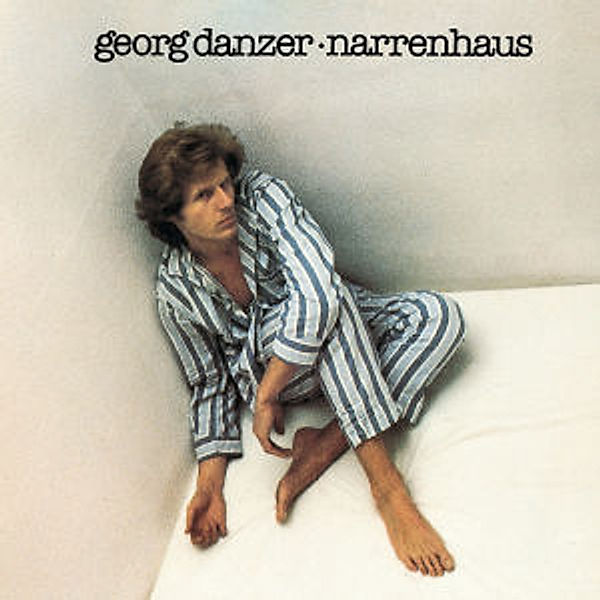 Narrenhaus (Remastered), Georg Danzer