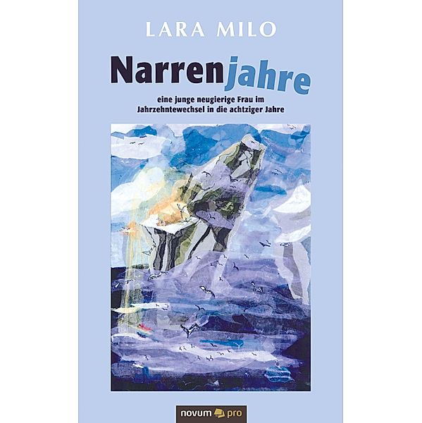 Narrenjahre, Lara Milo