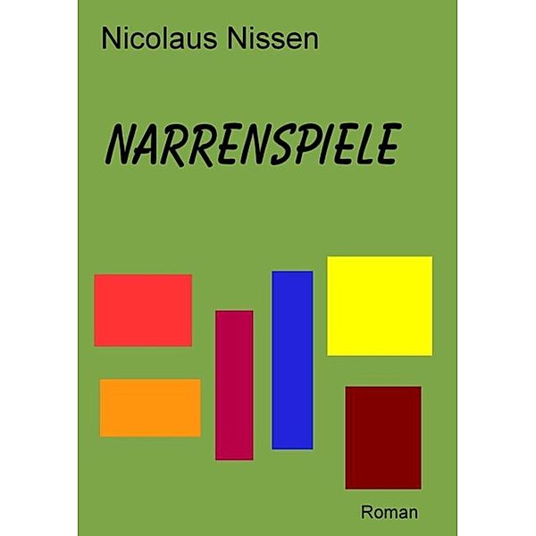 Narrenspiele, Nicolaus Nissen