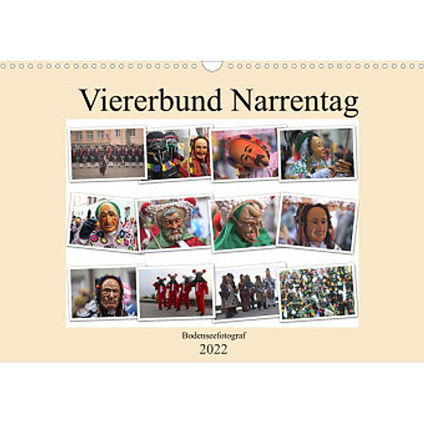 Narrentag Viererbund 2022 (Wandkalender 2022 DIN A3 quer), Bodenseefotograf